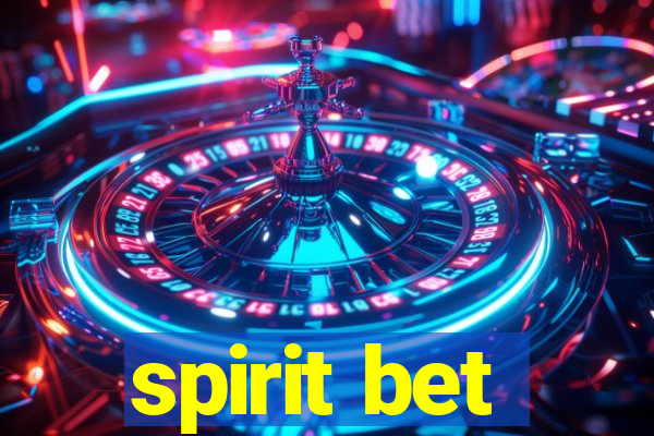 spirit bet